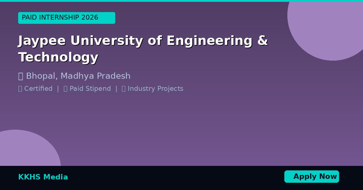 Internship for Jaypee University of Engineering & Technology Students 2026