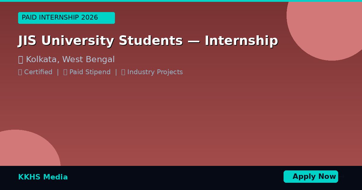 JIS University Students — Best Internship 2026 | Apply