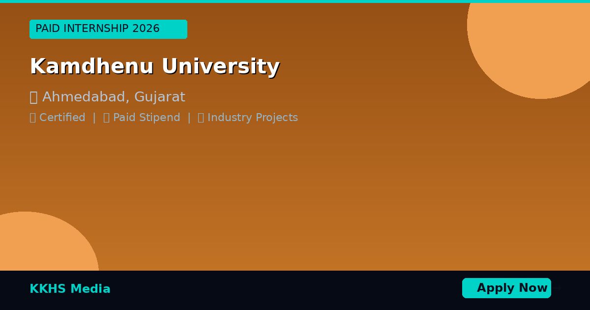 Internship for Kamdhenu University Students 2026 | Apply Now