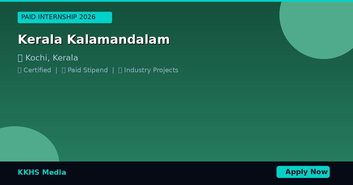 Top Internship Programs for Kerala Kalamandalam Students 2026