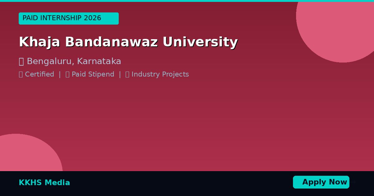 Internship for Khaja Bandanawaz University Students 2026