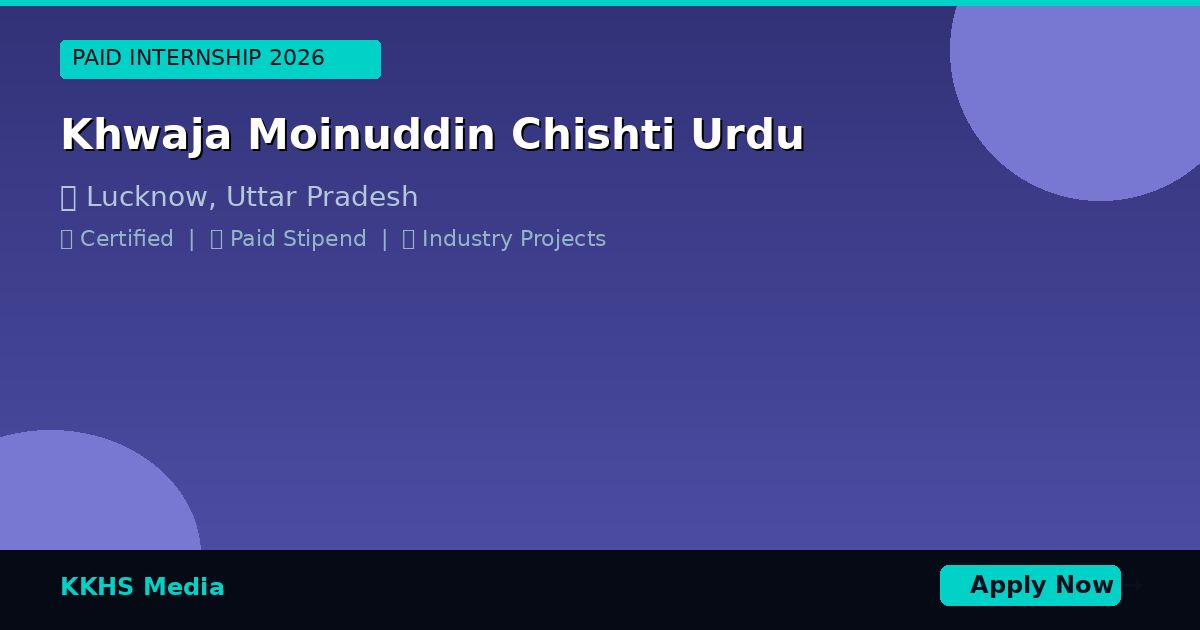 Internship for Khwaja Moinuddin Chishti Urdu Students 2026