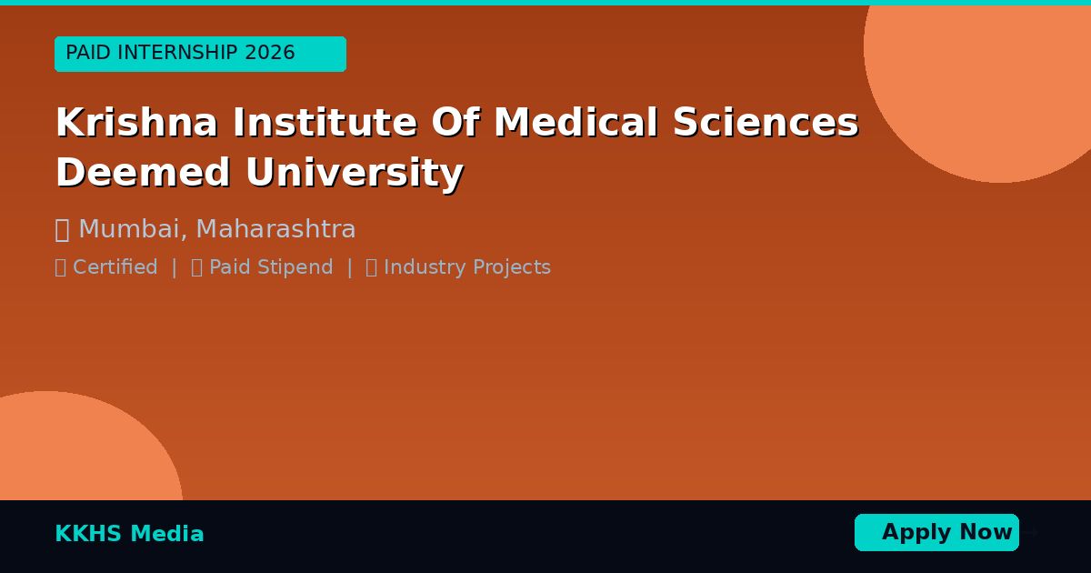 Internship for Krishna Institute Of Medical Sciences Deemed University Students 2026