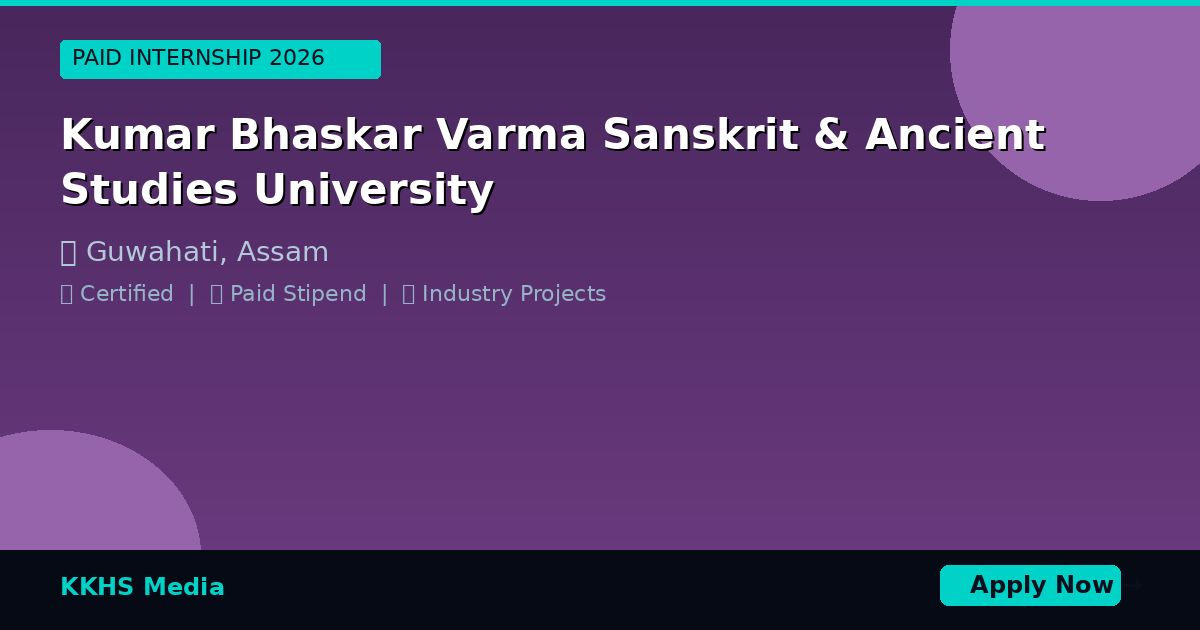 Internship for Kumar Bhaskar Varma Sanskrit & Ancient Studies University Students 2026