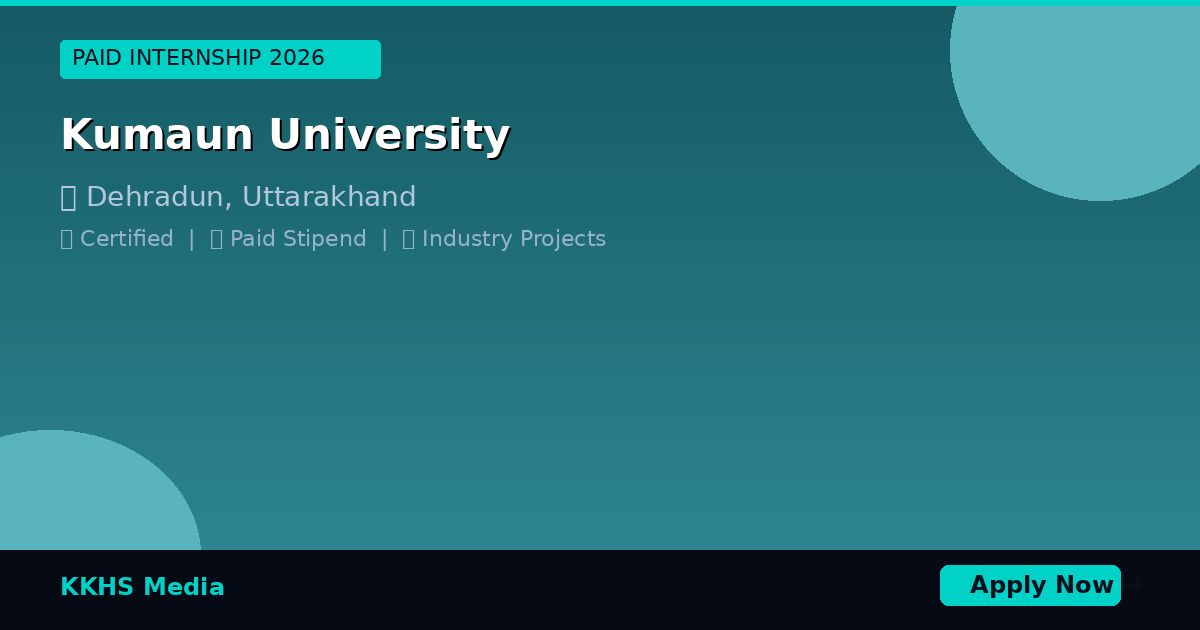 Internship Opportunities for Kumaun University Students 2026