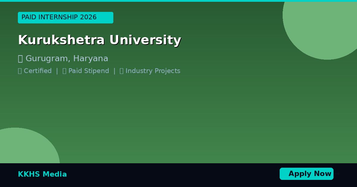 Internship for Kurukshetra University Students 2026 | Apply Now