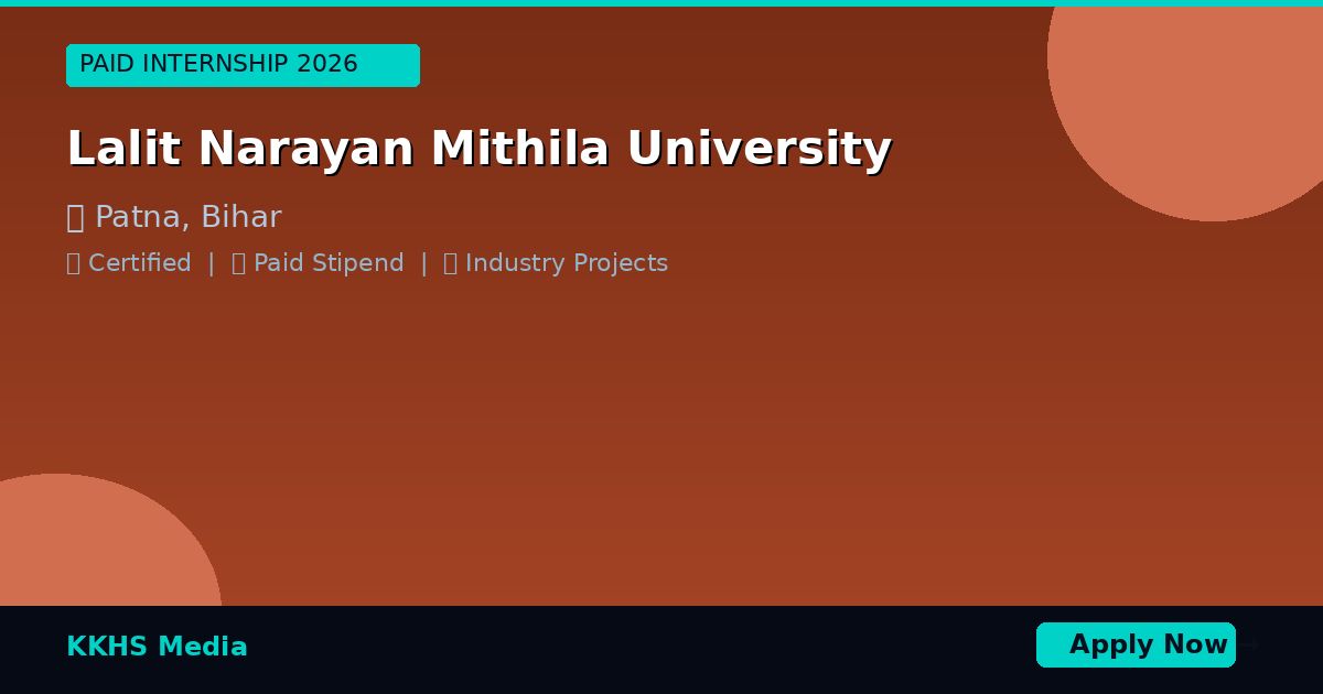 Internship for Lalit Narayan Mithila University Students 2026