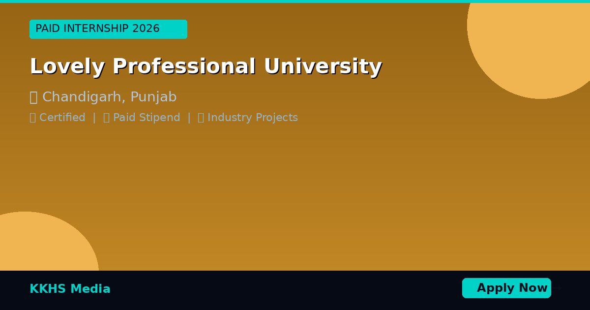 Internship for Lovely Professional University Students 2026