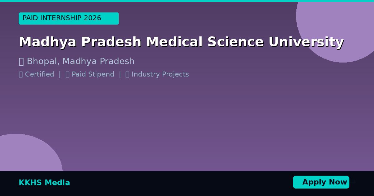 Internship for Madhya Pradesh Medical Science University Students 2026
