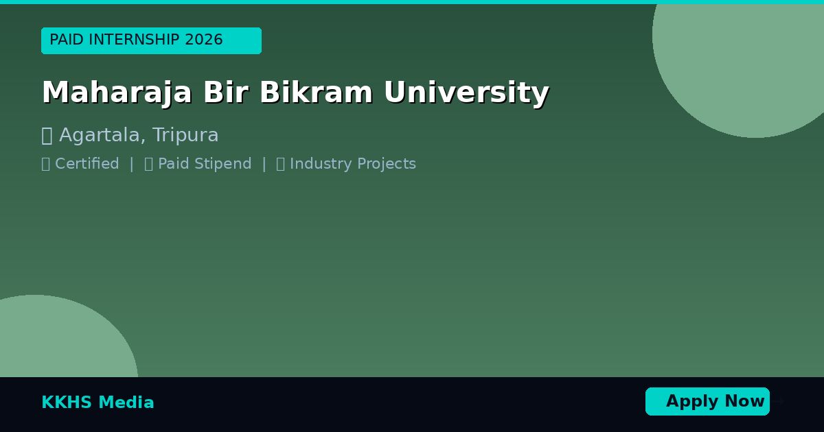 Internship for Maharaja Bir Bikram University Students 2026