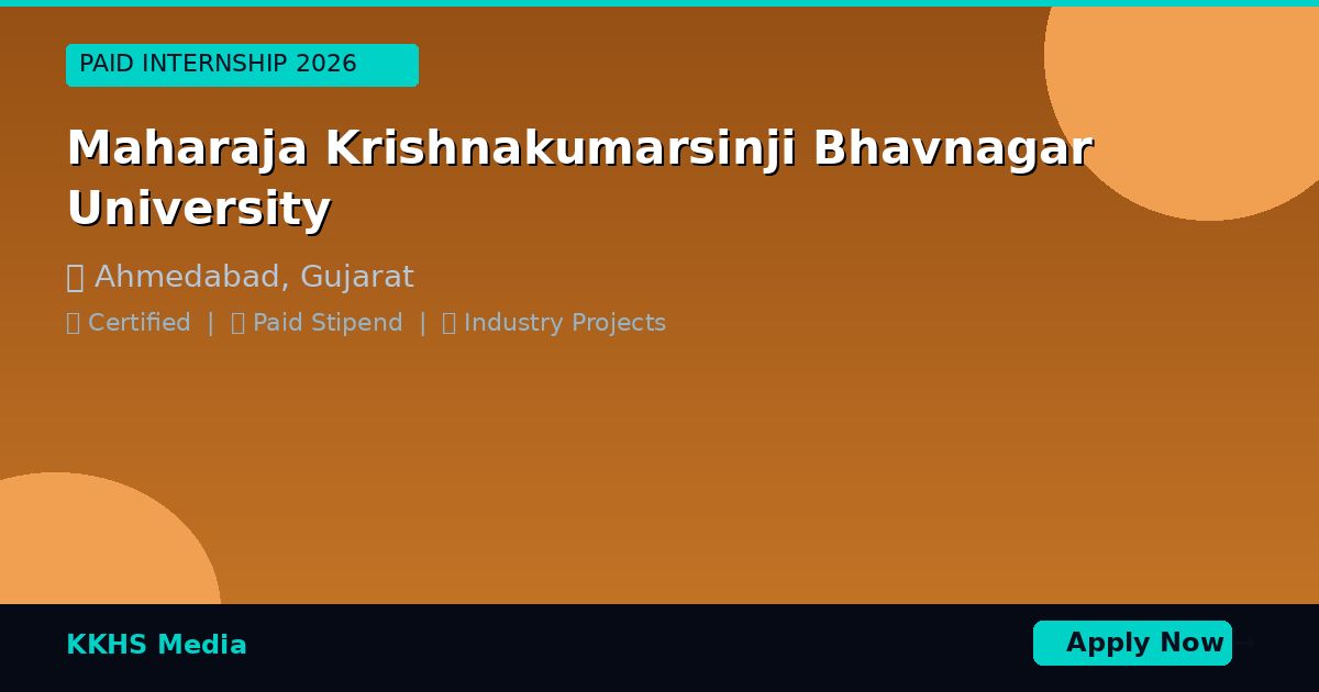 Internship for Maharaja Krishnakumarsinji Bhavnagar University Students 2026