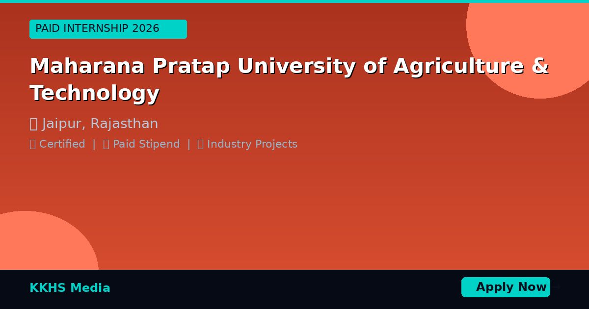 Internship for Maharana Pratap University of Agriculture & Technology Students 2026
