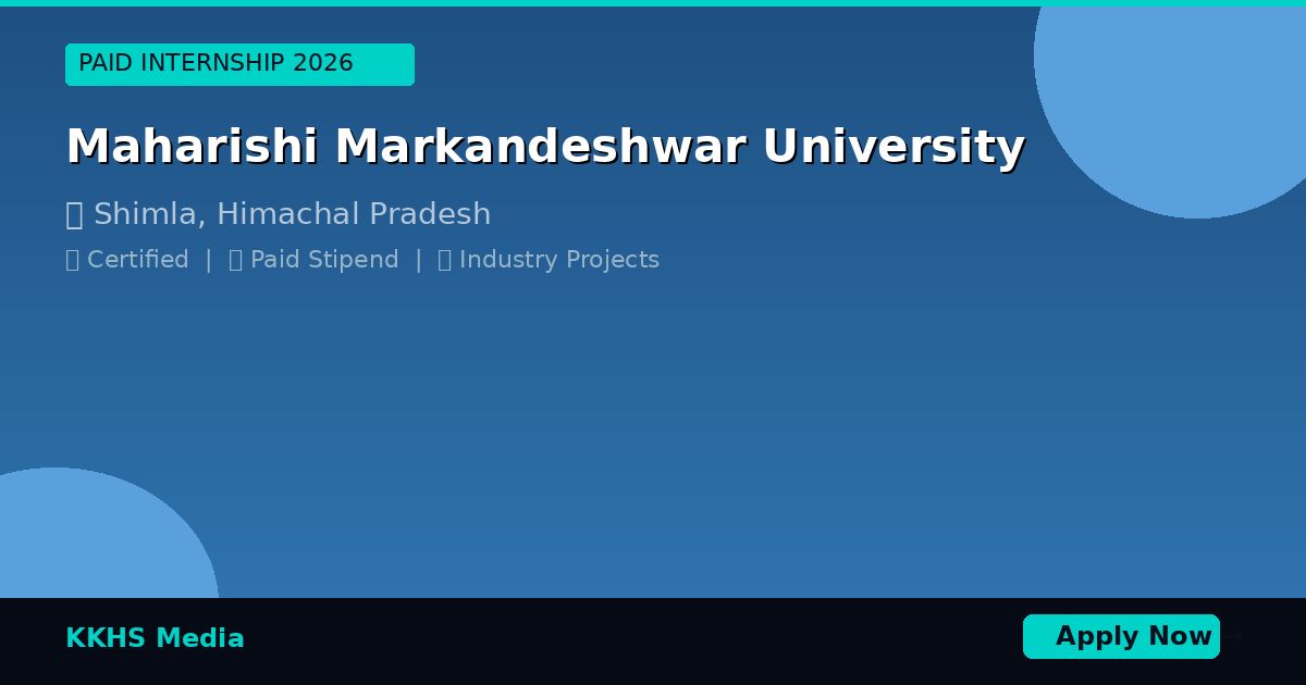 Internship for Maharishi Markandeshwar University Students 2026