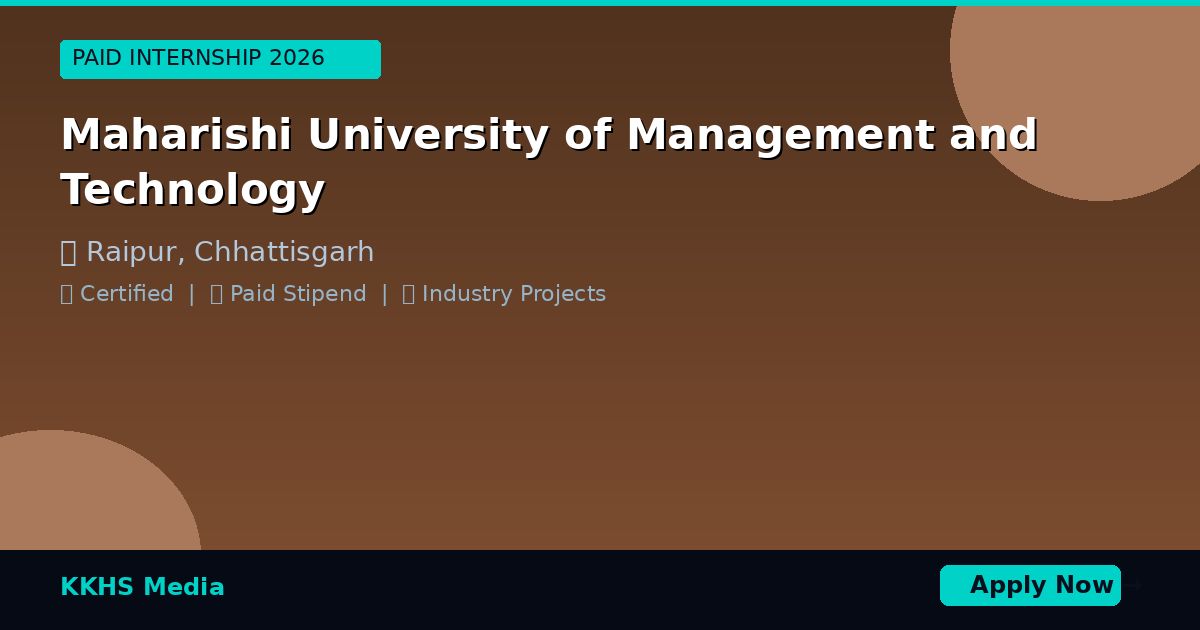 Internship for Maharishi University of Management and Technology Students 2026