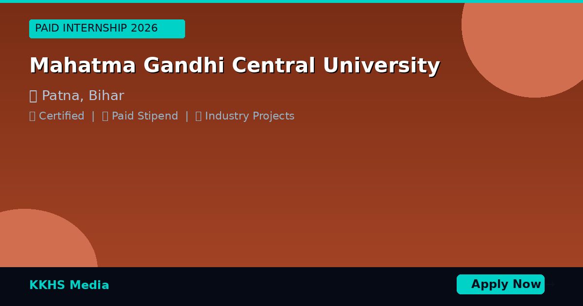 Internship for Mahatma Gandhi Central University Students 2026