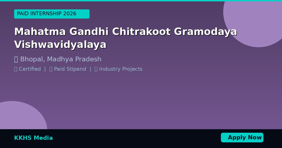 Internship for Mahatma Gandhi Chitrakoot Gramodaya Vishwavidyalaya Students 2026