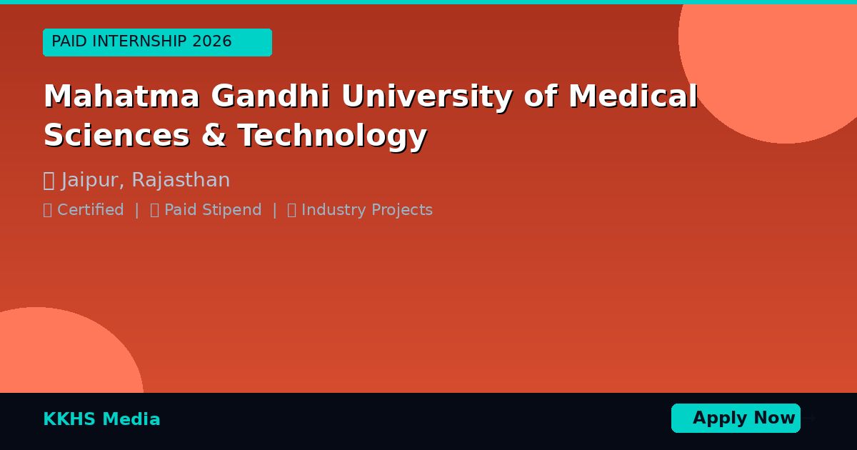 Internship for Mahatma Gandhi University of Medical Sciences & Technology Students 2026