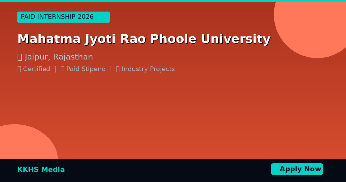 Internship for Mahatma Jyoti Rao Phoole University Students 2026