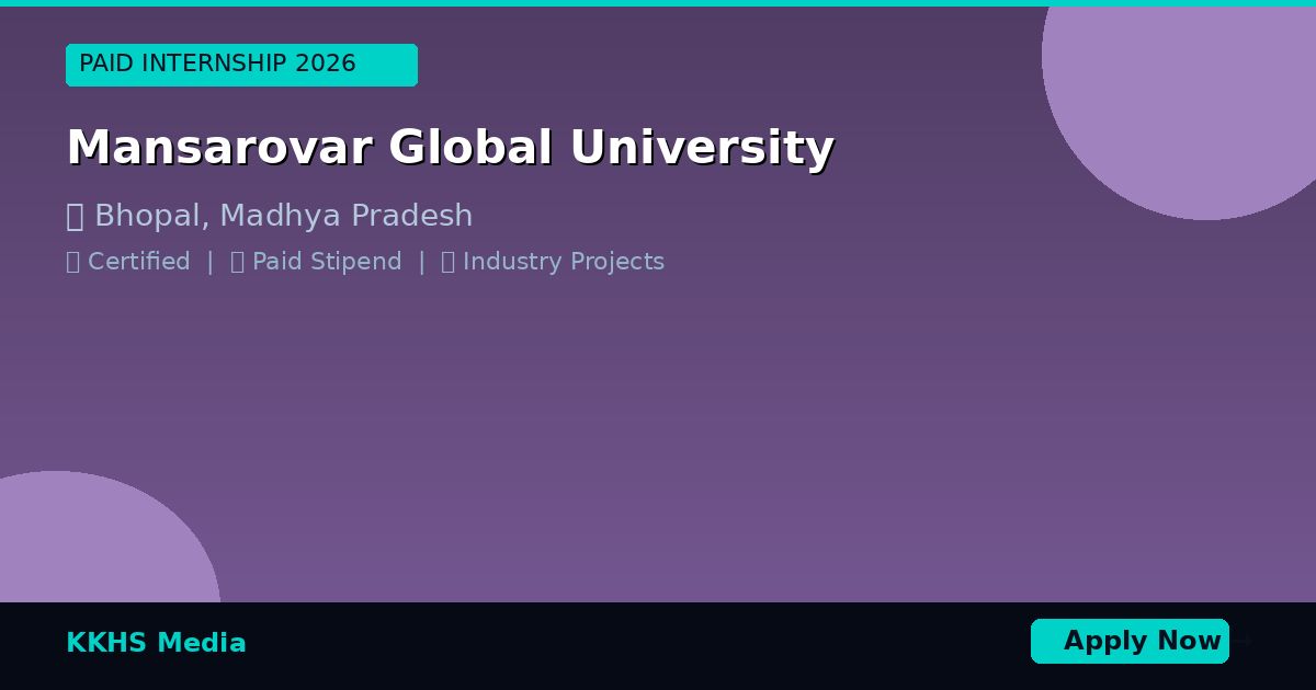 Internship for Mansarovar Global University Students 2026