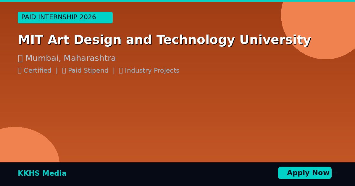 Internship for MIT Art Design and Technology University Students 2026
