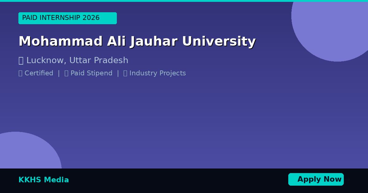 Internship for Mohammad Ali Jauhar University Students 2026