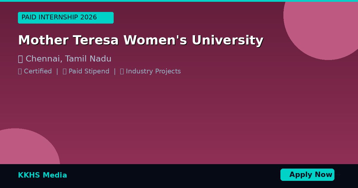 Internship for Mother Teresa Women's University Students 2026