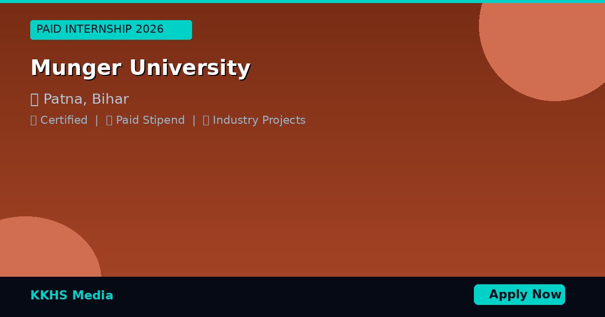 Paid Internship Near Munger University 2026 | KKHS Media