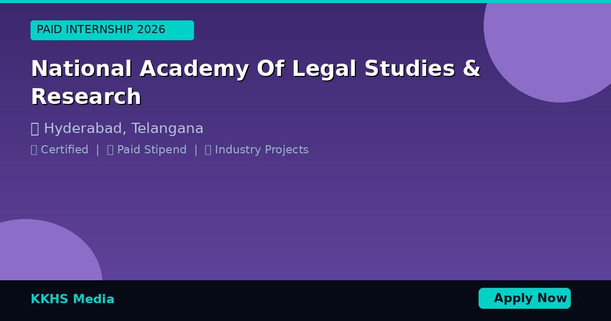 Internship for National Academy Of Legal Studies & Research Students 2026