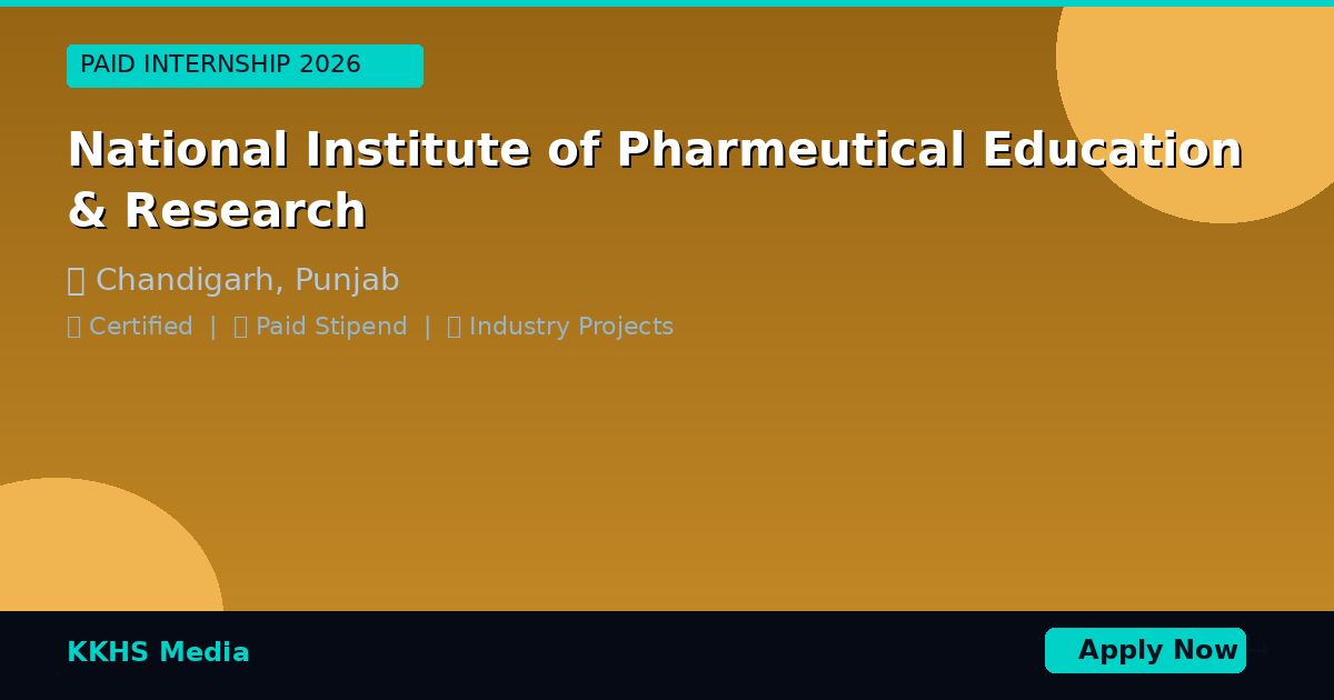 Internship for National Institute of Pharmeutical Education & Research Students 2026