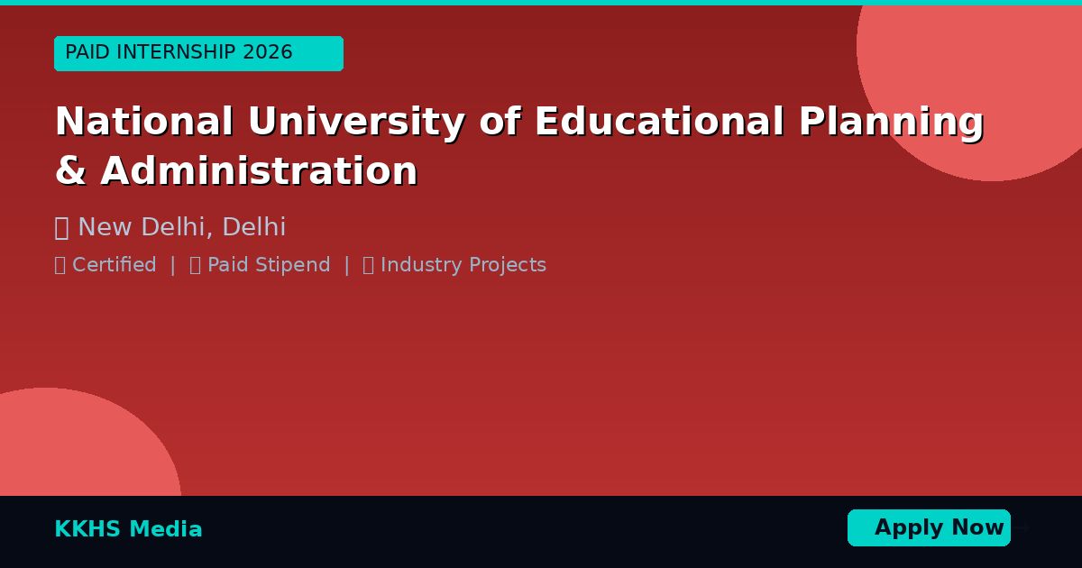 Internship for National University of Educational Planning & Administration Students 2026