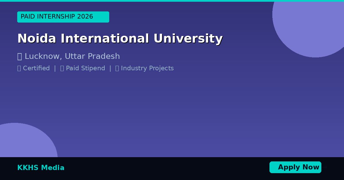 Internship for Noida International University Students 2026