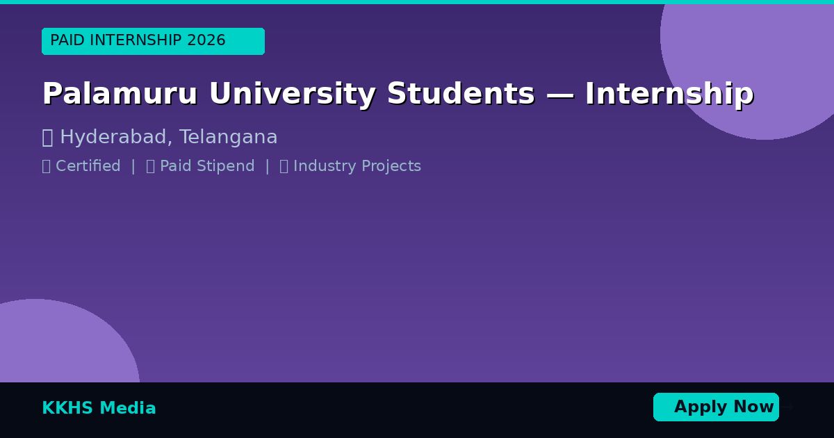 Palamuru University Students — Best Internship 2026 | Apply