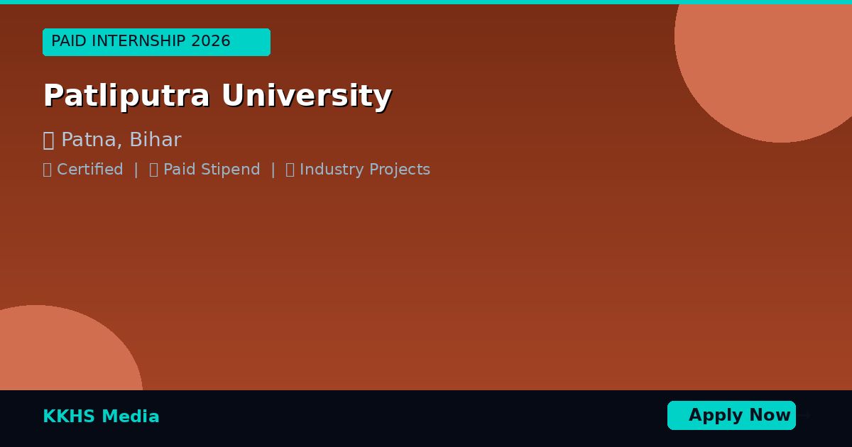 Top Internship Programs for Patliputra University Students 2026