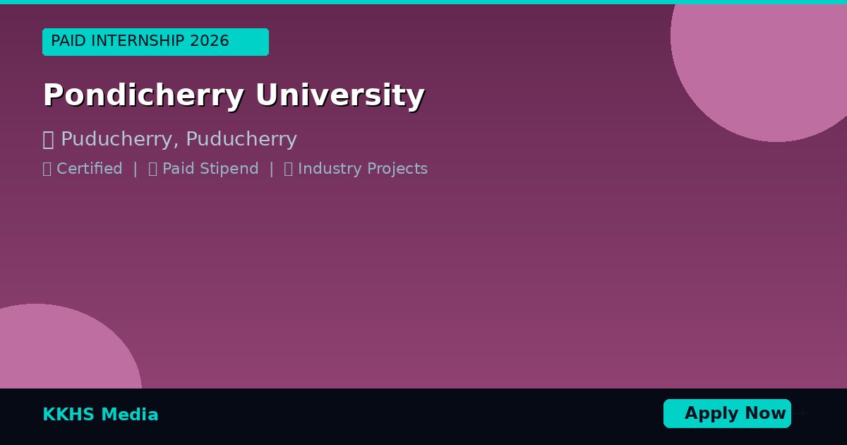 Internship for Pondicherry University Students 2026