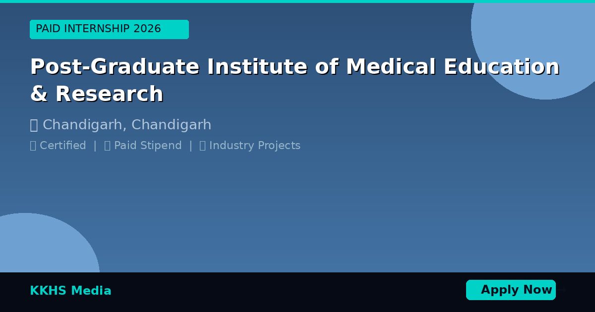 Internship for Post-Graduate Institute of Medical Education & Research Students 2026