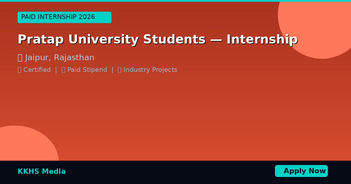 Pratap University Students — Best Internship 2026 | Apply