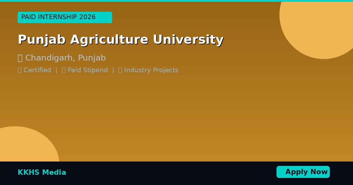 Internship for Punjab Agriculture University Students 2026