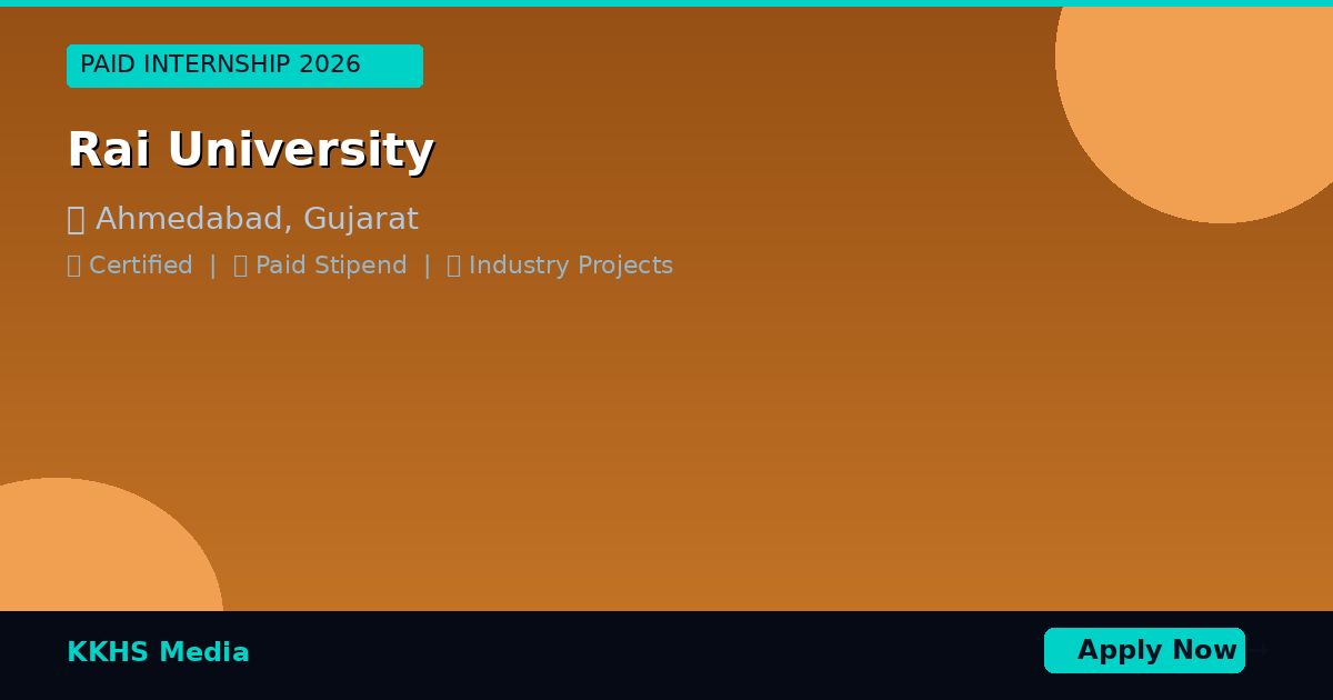 Internship for Rai University Students 2026 | Apply Now