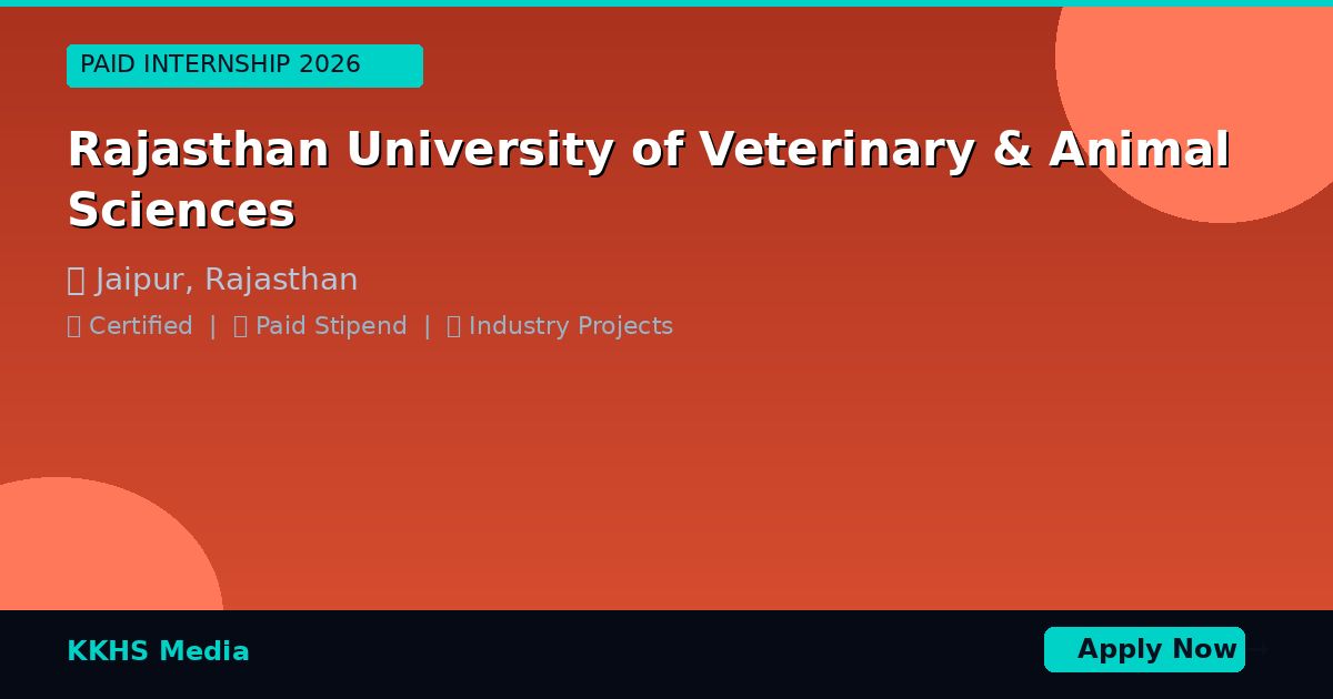 Internship for Rajasthan University of Veterinary & Animal Sciences Students 2026