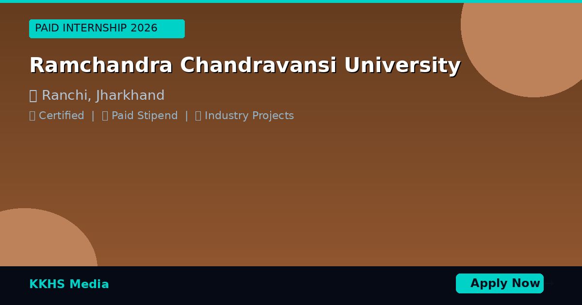 Internship for Ramchandra Chandravansi University Students 2026