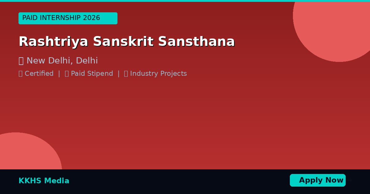 Internship for Rashtriya Sanskrit Sansthana Students 2026