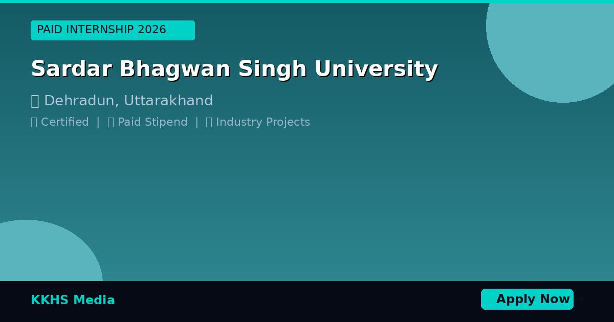 Internship for Sardar Bhagwan Singh University Students 2026