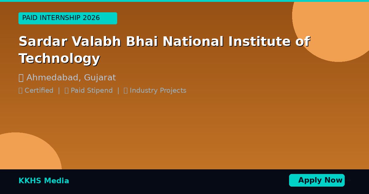 Internship for Sardar Valabh Bhai National Institute  of Technology Students 2026