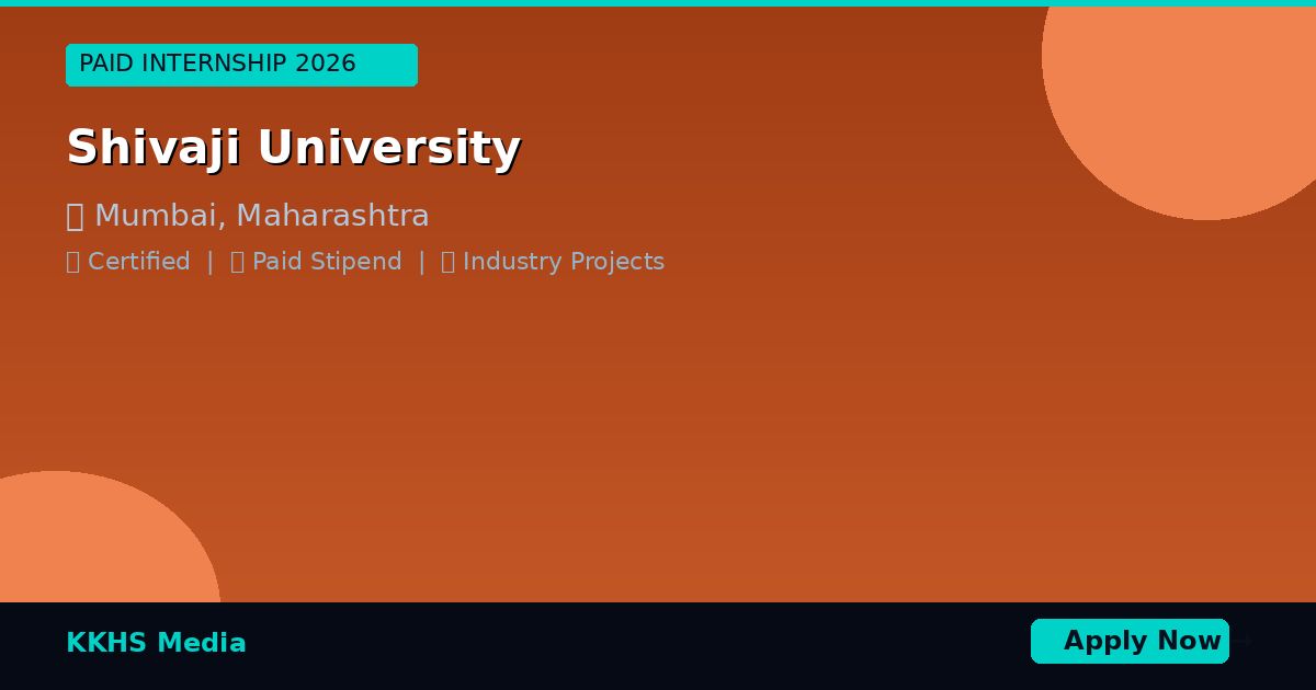 Internship for Shivaji University Students 2026 | Apply Now