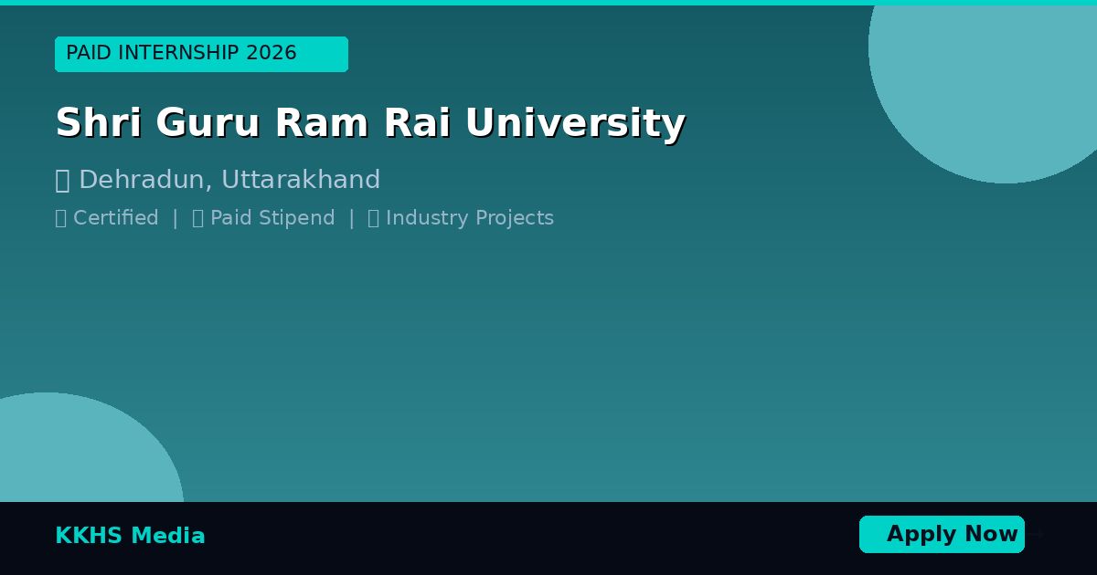 Internship for Shri Guru Ram Rai University Students 2026