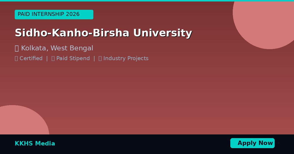 Internship for Sidho-Kanho-Birsha University Students 2026