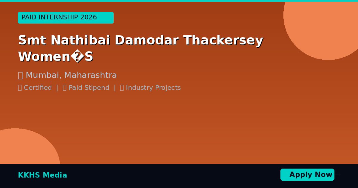 Internship for Smt Nathibai Damodar Thackersey Women�S Students 2026