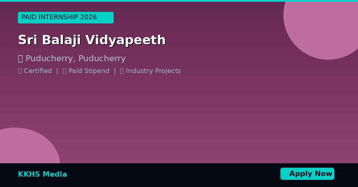 Internship for Sri Balaji Vidyapeeth Students 2026
