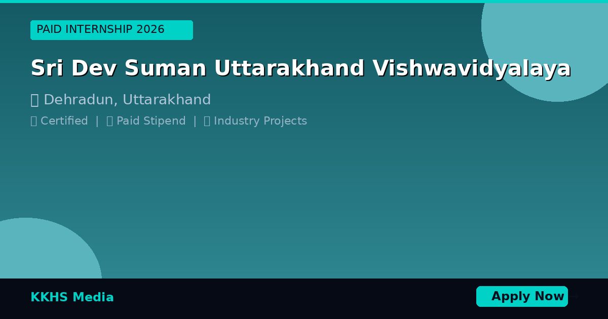 Internship for Sri Dev Suman Uttarakhand Vishwavidyalaya Students 2026