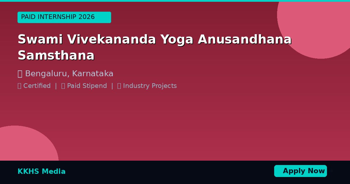 Internship for Swami Vivekananda Yoga Anusandhana Samsthana Students 2026